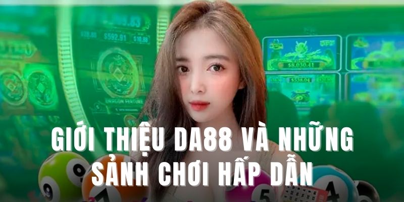 gioi-thieu-da88-nhung-sanh-game